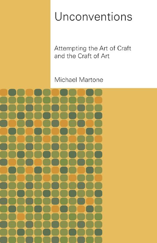 Unconventions: Attempting the Art of Craft and the Craft of Art by Michael Martone