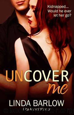 Uncover Me by Linda Barlow