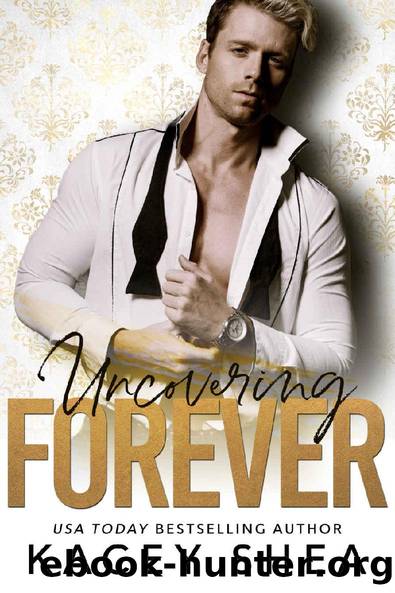Uncovering Forever (Uncovering Love Book 4) by Kacey Shea