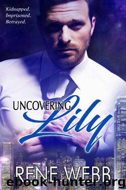 Uncovering Lily by Rene Webb
