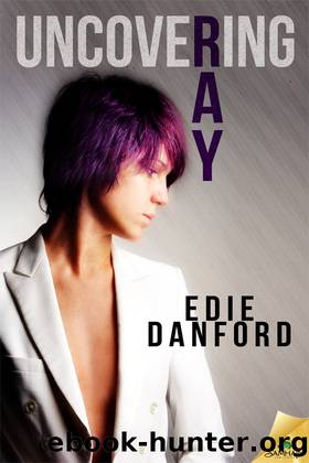 Uncovering Ray by Edie Danford
