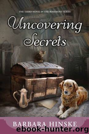 Uncovering Secrets: The Third Novel in the Rosemont Series by Barbara Hinske
