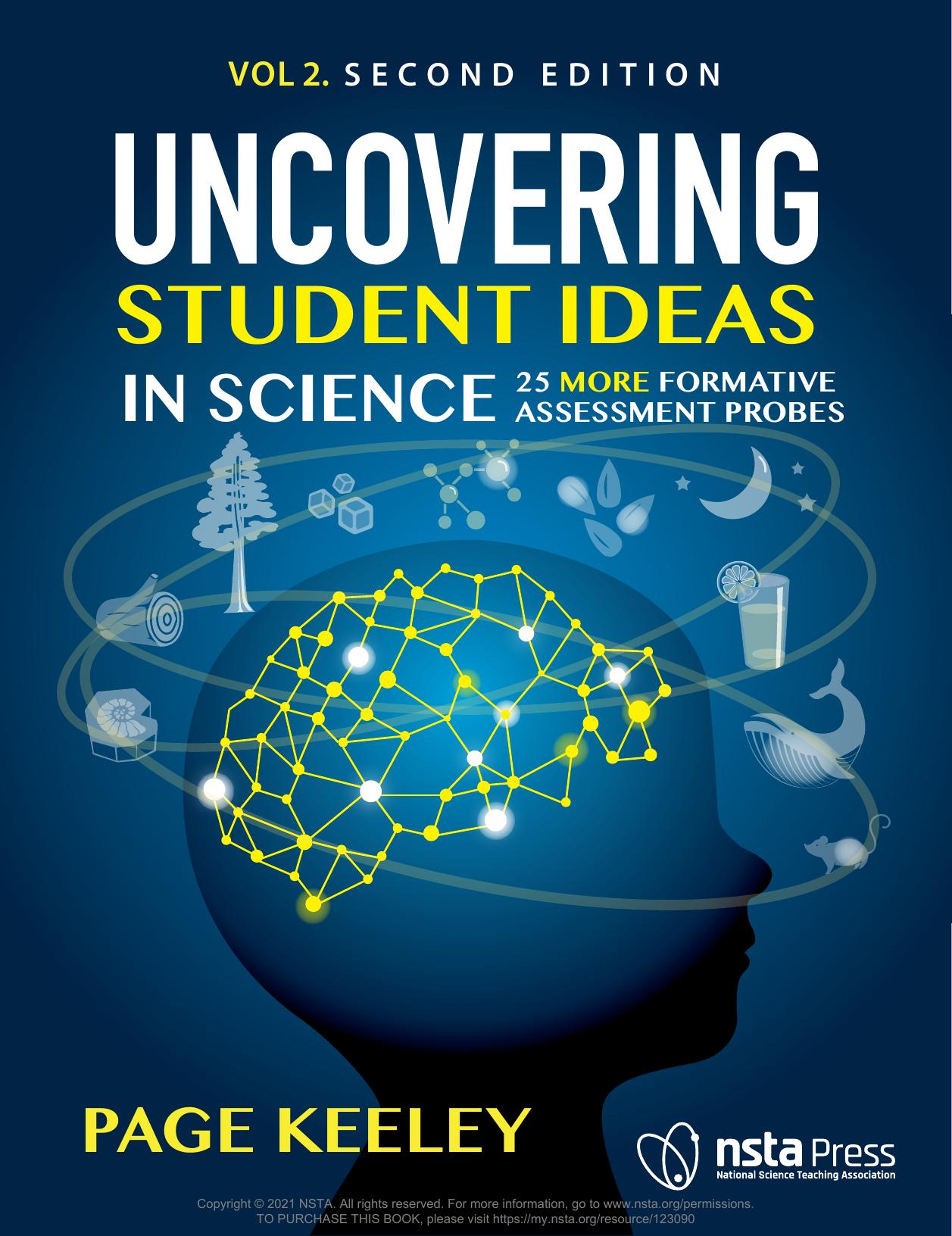 Uncovering Student Ideas in Science : 25 More Formative Assessment Probes by Page Keeley