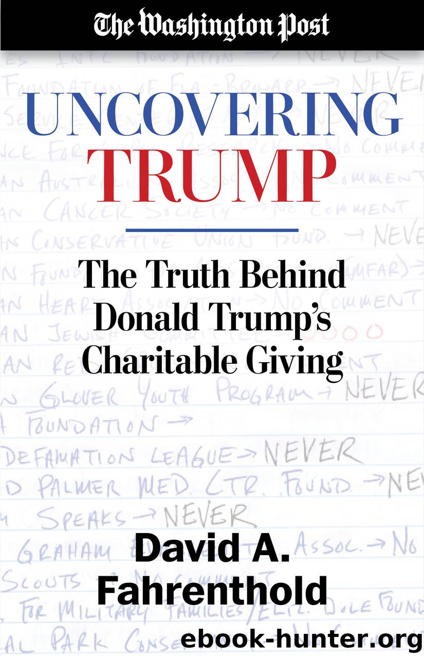 Uncovering Trump by David A. Fahrenthold