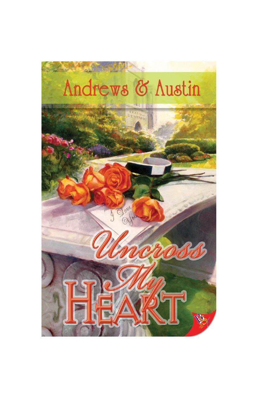 Uncross My Heart by Andrews & Austin