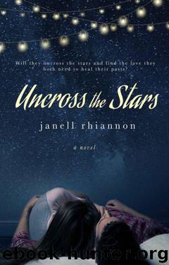 Uncross the Stars by Janell Rhiannon