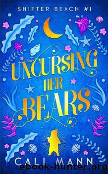 Uncursing Her Bears by Cali Mann