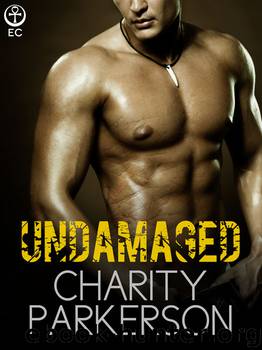 Undamaged by Charity Parkerson