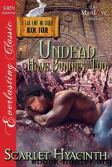 Undead Have Bunnies, Too by Scarlet Hyacinth