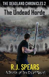 Undead Horde by R. J. Spears