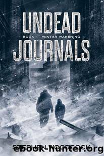 Undead Journals | Book 1 | Winter Wakening by Woodcock Stephen
