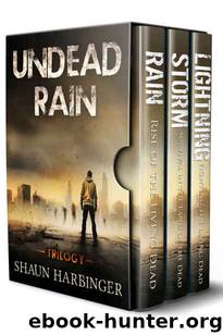 Undead Rain Trilogy Box Set (Books 1-3) by Harbinger Shaun