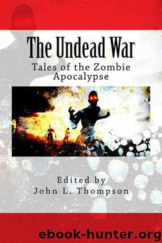 Undead War (Dead Guns Press) by Thompson John