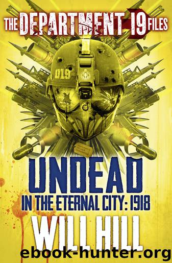 Undead in the Eternal City: 1918 by Will Hill