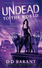 Undead to the World: Book 6 by D.D. Barant