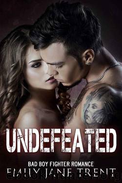 Undefeated: Bad Boy Fighter Romance (Fighting For Gisele #4) by Emily Jane Trent