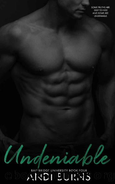 Undeniable: Bainbridge University 4 by Andi Burns