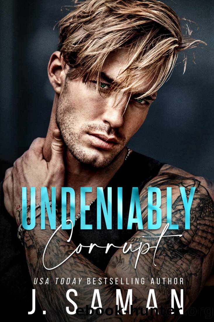 Undeniably Corrupt: An Enemies to Lovers Romance (Boston's Irresistible Billionaires Book 7) by J. Saman & Julie Saman