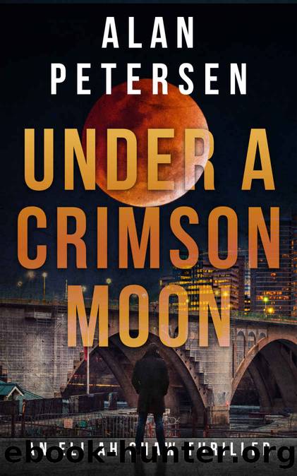 Under A Crimson Moon (An Elijah Shaw Crime Thriller Series Book 4) by Alan Petersen
