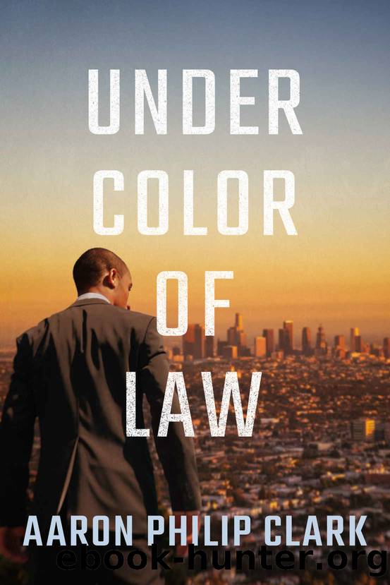 Under Color of Law by Clark Aaron Philip