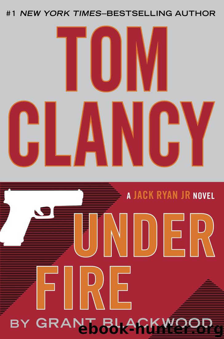 Under Fire by Grant Blackwood & Tom Clancy