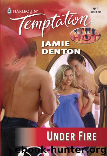 Under Fire by Jamie Denton