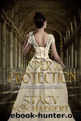 Under His Protection by Stacy Von Haegert