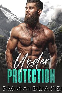 Under His Protection: An Off-Limits Brotherâs Best Friend Romance by Emma Blake
