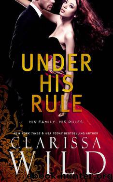Under His Rule (Dark Romance Suspense) by Clarissa Wild