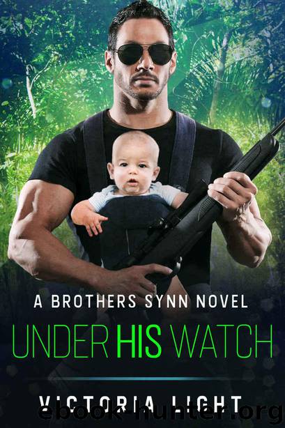 Under His Watch: A Brothers Synn Novel by Light Victoria