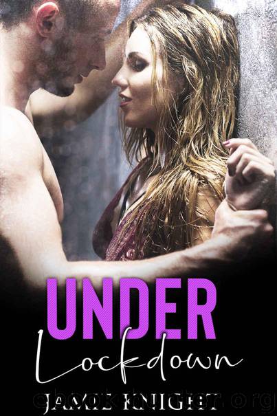 Under Lockdown by Knight Jamie