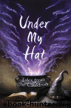 Under My Hat: Tales From the Cauldron by Jonathan Strahan