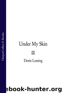Under My Skin by Doris Lessing