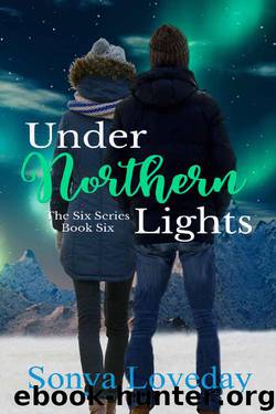 Under Northern Lights (The Six Series Book 6) by Sonya Loveday