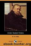 Under Sealed Orders by H. A. Cody