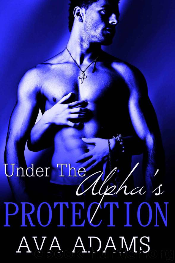 Under The Alpha's Protection 3 (A BBW Shifter Romance) by Adams Ava