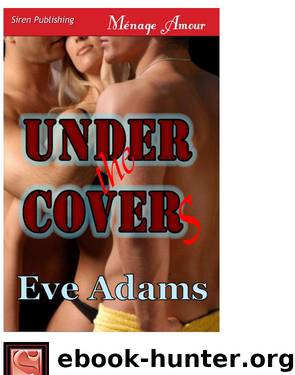 Under The Covers by Eve Adams
