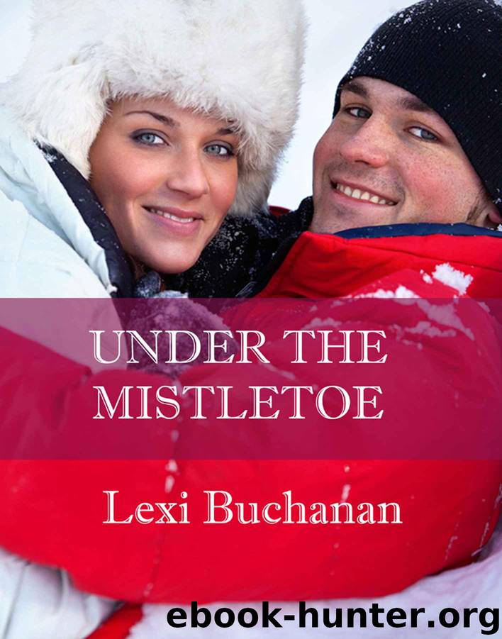 Under The Mistletoe by Buchanan Lexi