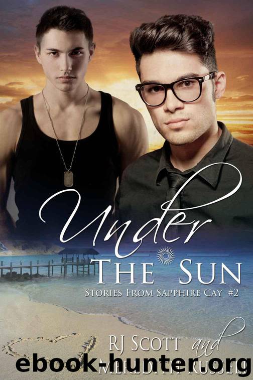 Under The Sun (Stories From Sapphire Cay) by Russell Meredith & Scott RJ