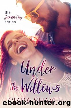 Under The Willows (Jackson Bay #1) by Ciara Shayee