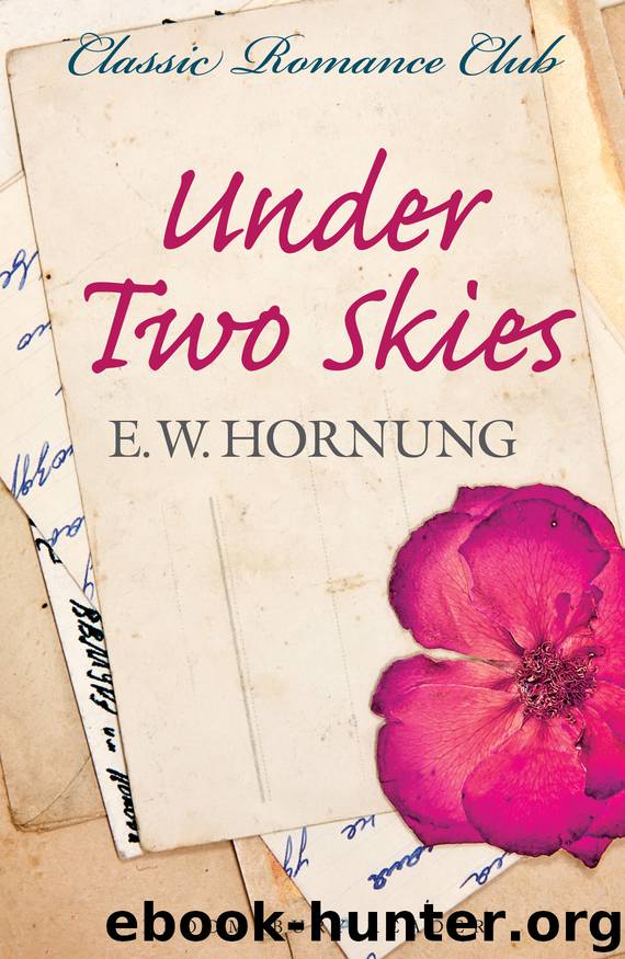 Under Two Skies by E. W. Hornung
