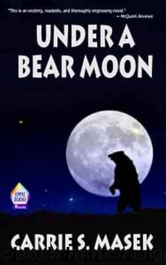 Under a Bear Moon by Carrie S. Masek