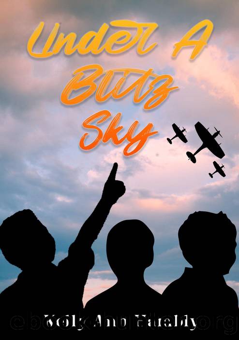Under a Blitz Sky by kelly Hambly