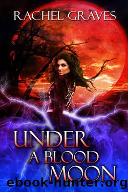 Under a Blood Moon by Rachel Graves