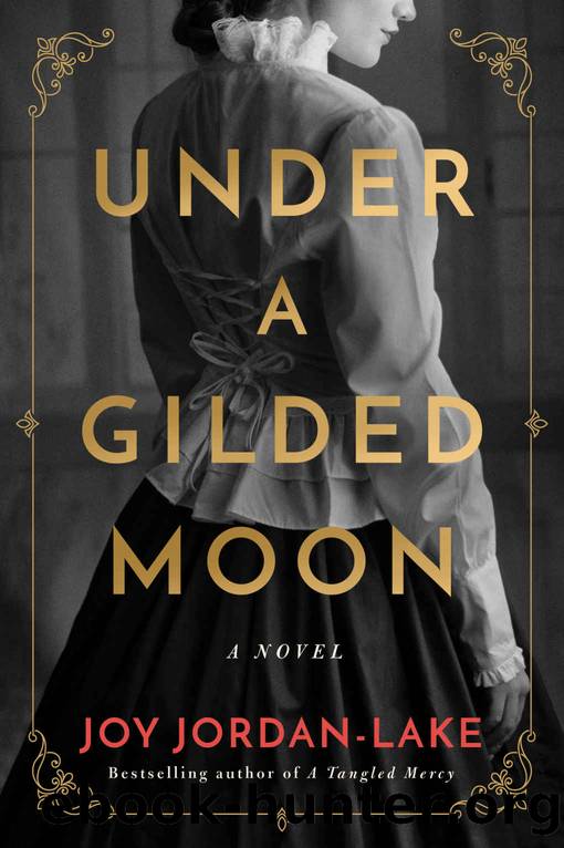 Under a Gilded Moon: A Novel by Joy Jordan-Lake