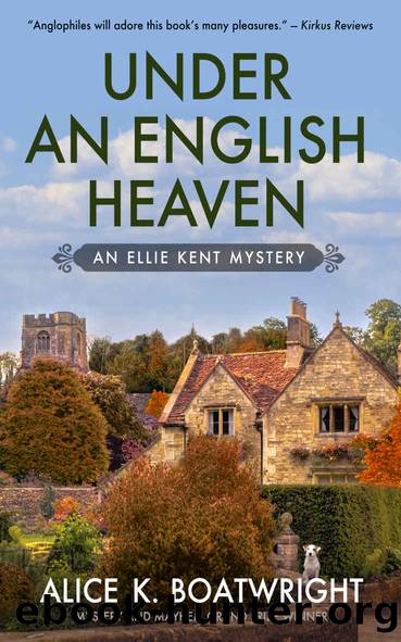 Under an English Heaven: An Ellie Kent Mystery by Boatwright Alice K