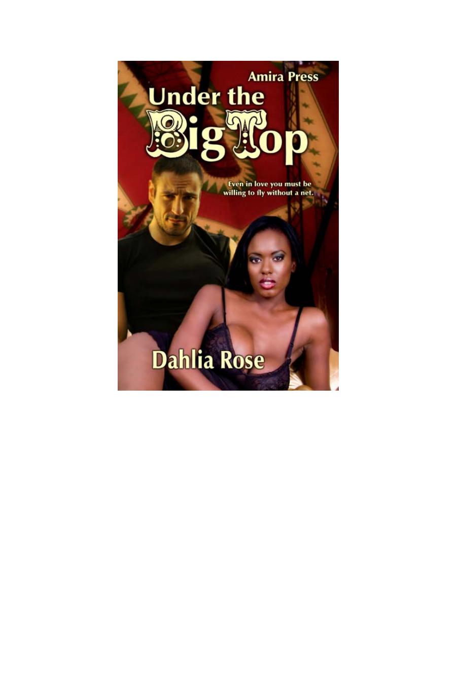 Under the Big Top by Dahlia Rose