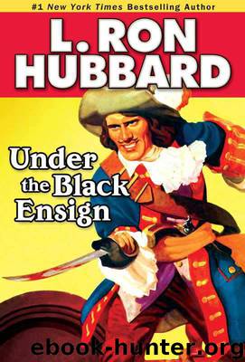 Under the Black Ensign by L. Ron Hubbard