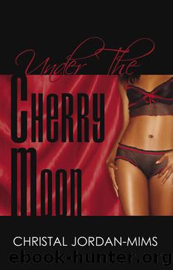 Under the Cherry Moon by Christal Jordan-Mims