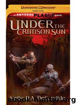 Under the Crimson Sun (Abyssal Plague) by Keith R.A. DeCandido